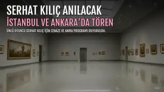 Oyuncu Serhat Kılıç Anısına İstanbul ve Ankara'da Tören Düzenlenecek