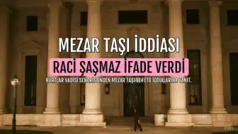 Raci Şaşmaz'dan "Erdoğan" yazılı mezar taşı iddiasına savunma