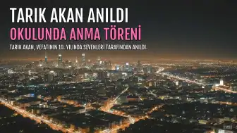 Tarık Akan, Vefatının 10. Yıl Dönümünde Bakırköy'deki Okulunda Anıldı