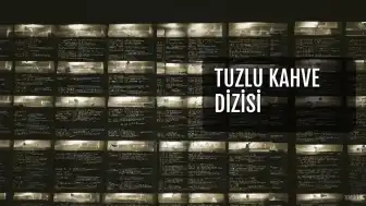 Tuzlu Kahve Dizisi Oyuncularının Bölüm Başı Ücretleri Merak Ediliyor