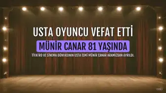 Usta Oyuncu Münir Canar Hayatını Kaybetti