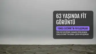 Yonca Evcimik'ten 63 yaşında fit görüntüsüyle hayran bırakan paylaşımlar