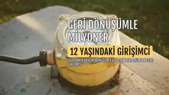 12 Yaşındaki Girişimci, Geri Dönüşümle Milyoner Oldu
