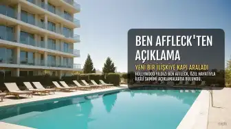 Ben Affleck'ten İlişki Durumu Açıklaması: 'Aşk aramıyorum ama kapım açık'