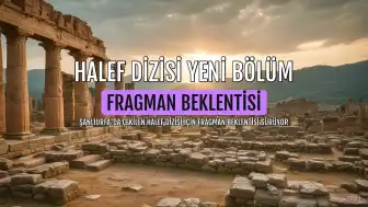 Halef Dizisi 39. Bölüm Fragmanı Yayınlandı mı? Son Bölümde Neler Oldu?