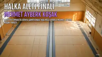 Milli Sporcu Mehmet Ayberk Koşak, Artistik Cimnastik Dünya Şampiyonası'nda Halkada 6. Oldu