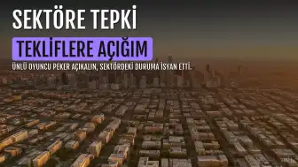 Peker Açıkalın'dan Sektöre Tepki: "Tekliflere Açığım, Para Lazım"