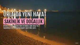 Sevda Erginci'den Urla Yaşamına Dair Açıklamalar: İstanbul'la Farkı Anlattı