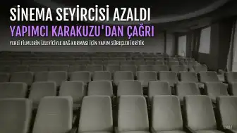 Sinema Seyircisi Yüzde 15 Azaldı: Yapımcı Karakuzu Yapım Süreçlerinin Bütünlüğünü Vurguladı
