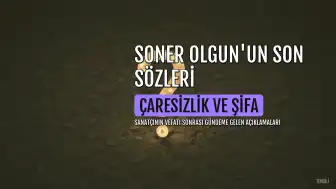 Soner Olgun'un vefatı sonrası çaresizlik ve şifa isteği üzerine sözleri yeniden gündemde