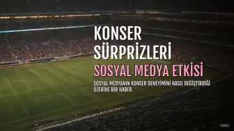 Sosyal Medya, Büyük Konser Sürprizlerini Mahvediyor mu?