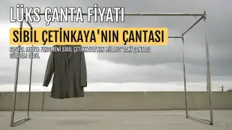 Sosyal Medya Fenomeni Sibil Çetinkaya'nın Çantasının Fiyatı Merak Konusu Oldu