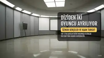 TRT 1 Dizisi "Mehmed Fetihler Sultanı"nda İki Oyuncu Birden Ayrılıyor