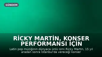 Ricky Martin, konser performansı için İstanbul'a giriş yaptı